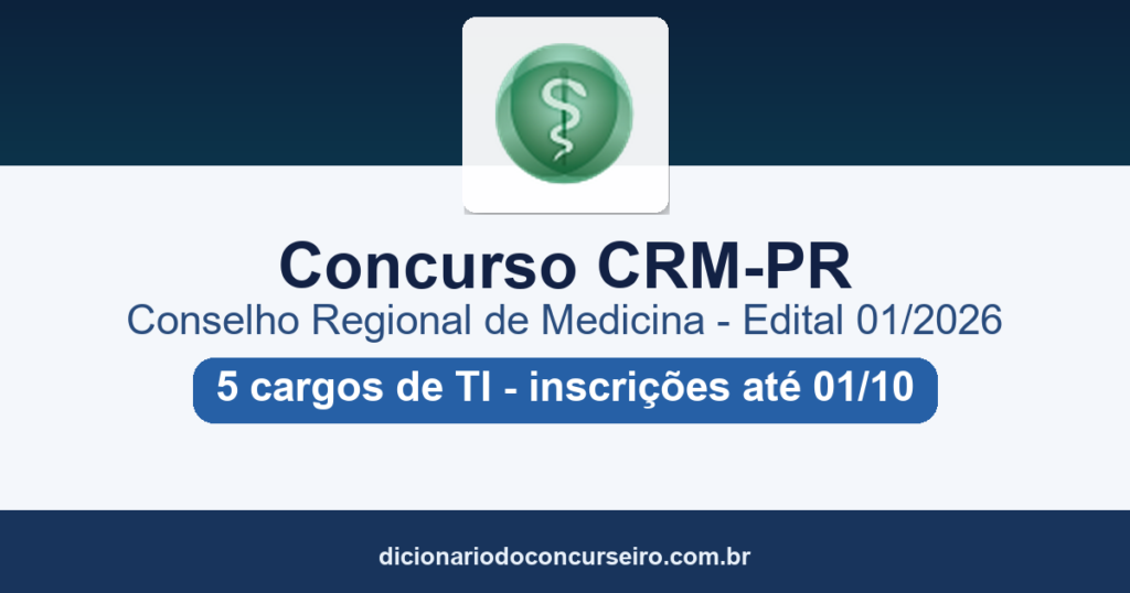 Concurso CRM-PR 2026: edital 01/2026 publicado com 2 vagas para 5 cargos de TI