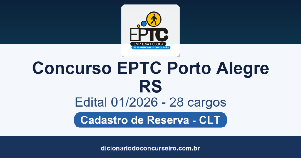 Concurso EPTC Porto Alegre RS 2026: edital 01/2026 publicado com 28 cargos e cadastro de reserva
