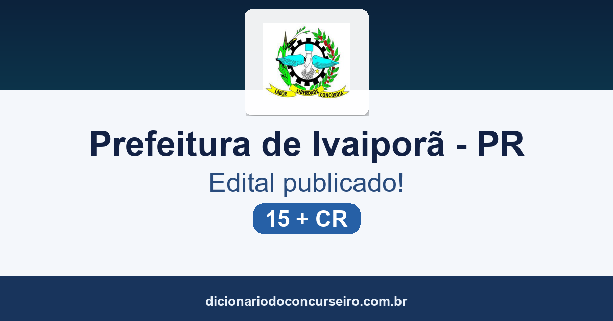 Concurso Prefeitura de Ivaiporã-PR 2026: edital 251/2026 publicado com 15 vagas e cadastro de reserva