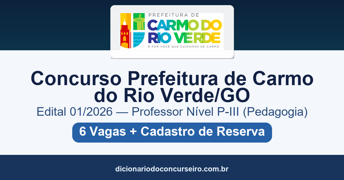 Concurso Prefeitura de Carmo do Rio Verde GO 2026: edital 01/2026 para Professor com salário de R$ 3.847,97
