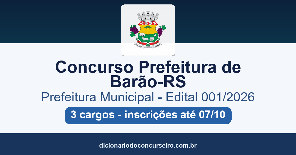 Concurso Prefeitura de Barão-RS 2026: edital 001/2026 publicado com 3 cargos e cadastro de reserva