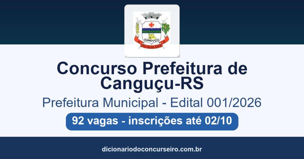 Concurso Prefeitura de Canguçu-RS 2026: edital 001/2026 publicado com 92 vagas para 52 cargos