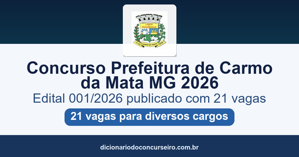Concurso Prefeitura de Carmo da Mata-MG 2026: edital 001/2026 publicado com 21 vagas para diversos cargos