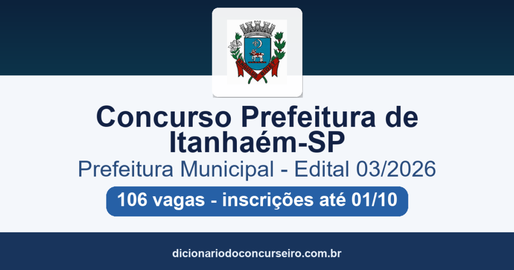 Concurso Prefeitura de Itanhaém-SP 2026: edital 03/2026 publicado com 106 vagas para 21 cargos da Educação