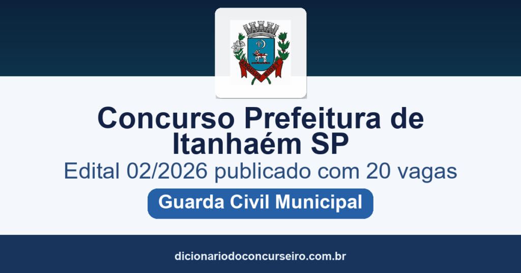 Concurso Prefeitura de Itanhaém SP 2026: edital 02/2026 publicado com 20 vagas e cadastro de reserva