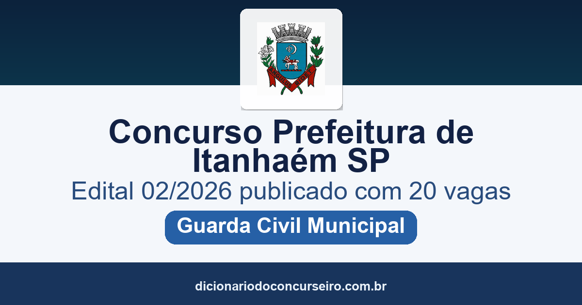 Concurso Prefeitura de Itanhaém SP 2026: edital 02/2026 publicado com 20 vagas e cadastro de reserva