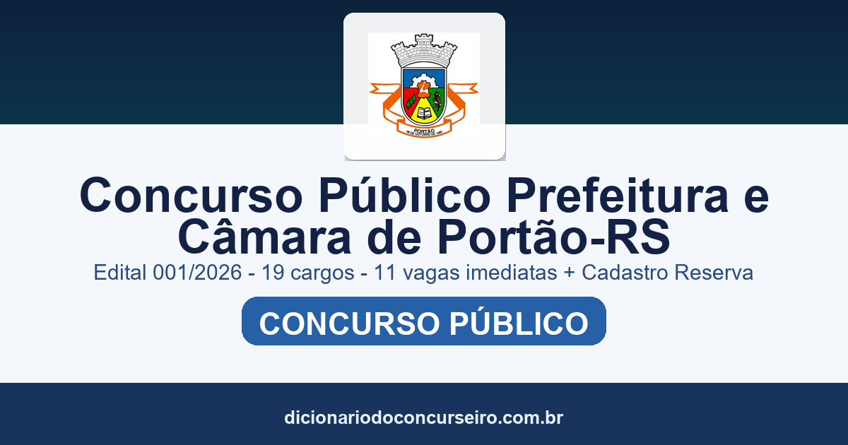 Concurso Prefeitura e Câmara de Portão-RS 2026: edital 001/2026 publicado com 19 cargos e 11 vagas imediatas