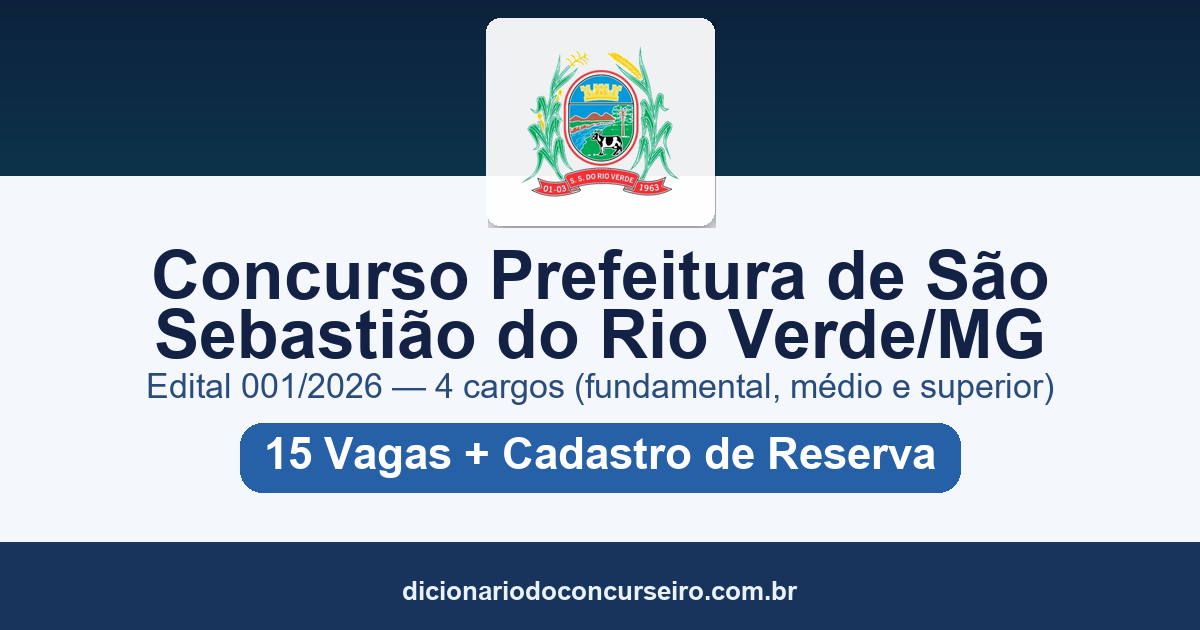 Concurso Prefeitura de São Sebastião do Rio Verde MG 2026: edital 001/2026 com salário de até R$ 12.642,00