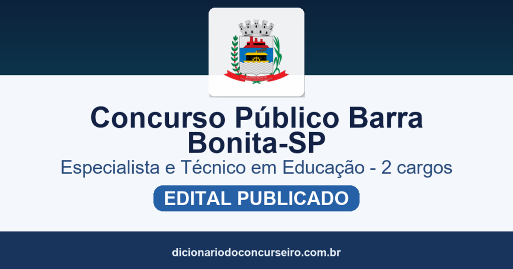 Concurso Público Barra Bonita-SP 2026: edital publicado para Especialista em Educação e Técnico em Educação