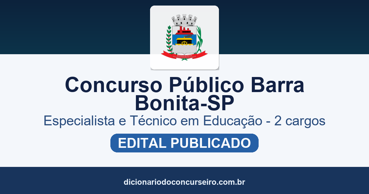Concurso Público Barra Bonita-SP 2026: edital publicado para Especialista em Educação e Técnico em Educação