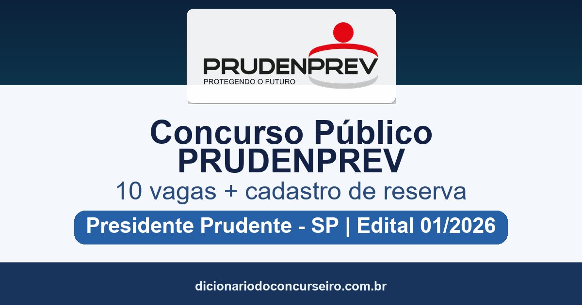 Concurso PRUDENPREV 2026: edital abre 10 vagas em Presidente Prudente