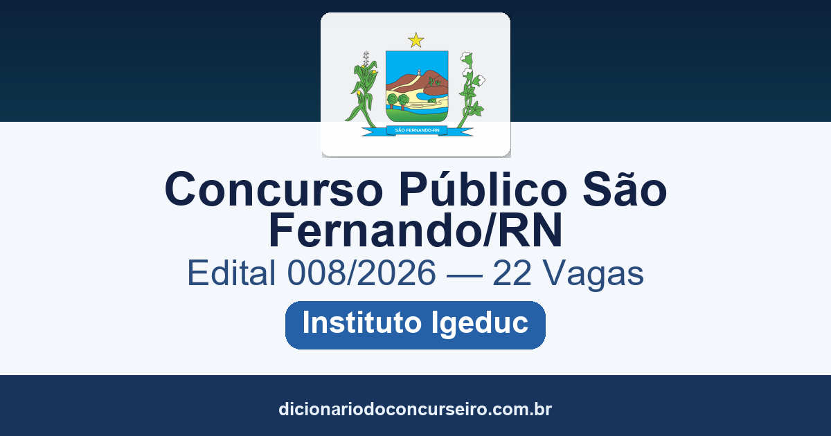 Concurso Público Prefeitura de São Fernando/RN 2026: Edital 008/2026 publicado com 22 vagas