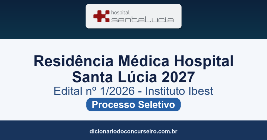 Hospital Santa Lúcia 2027: edital de Residência Médica com 22 vagas