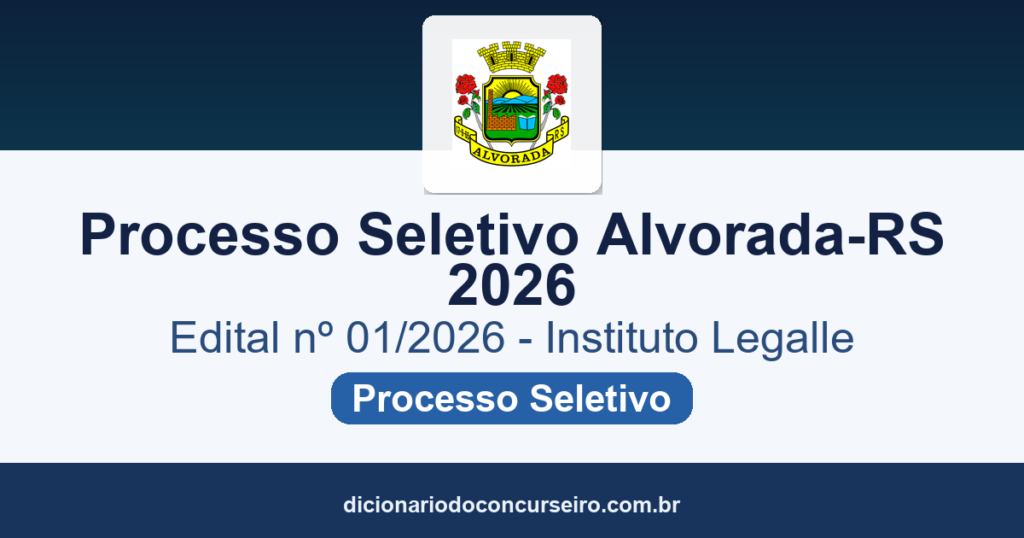 Processo Seletivo Alvorada-RS 2026: edital com cadastro de reserva para 20 empregos