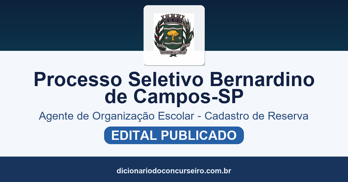 Processo Seletivo Bernardino de Campos-SP 2026: edital publicado para Agente de Organização Escolar (cadastro de reserva)