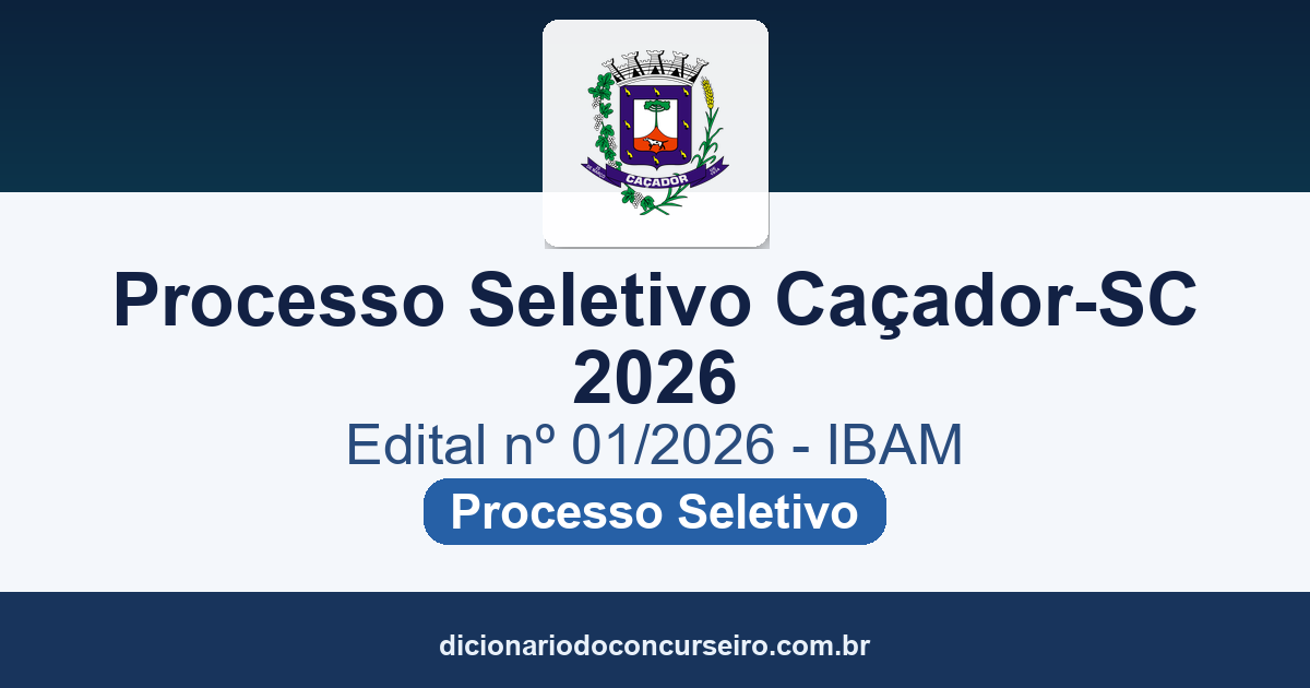 Processo Seletivo Caçador-SC 2026: edital com cadastro de reserva para 35 funções da Educação