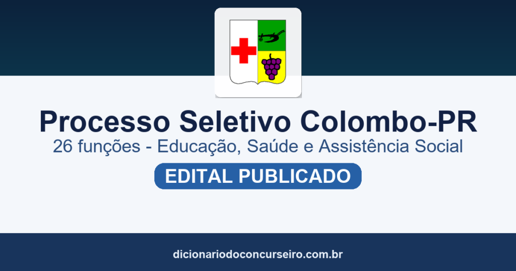 Processo Seletivo Colombo-PR 2026: edital publicado com 26 funções para Educação, Saúde e Assistência Social