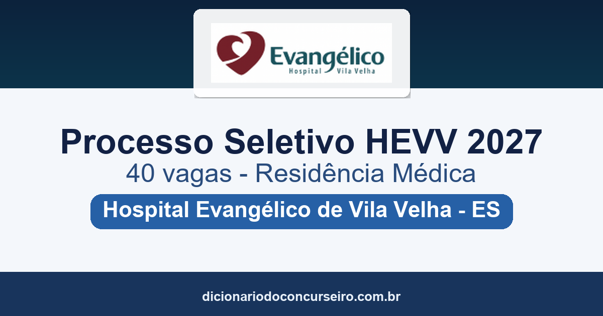 Processo Seletivo HEVV 2027: 40 vagas em programas de residência médica
