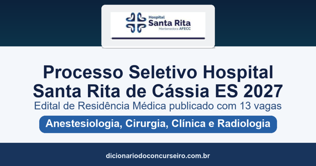 Processo Seletivo Hospital Santa Rita de Cássia-ES 2027: edital de Residência Médica publicado com 13 vagas