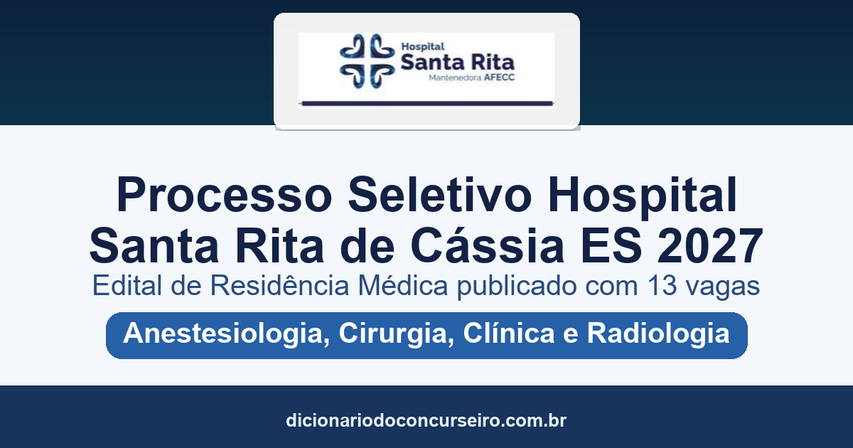 Processo Seletivo Hospital Santa Rita de Cássia-ES 2027: edital de Residência Médica publicado com 13 vagas