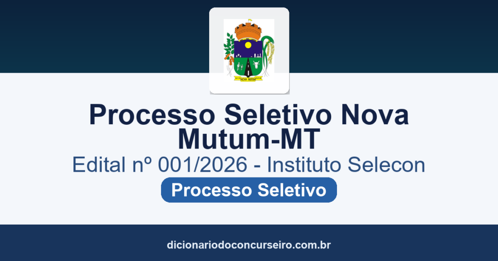 Processo Seletivo Nova Mutum-MT 2026: edital com 83 vagas e cadastro de reserva