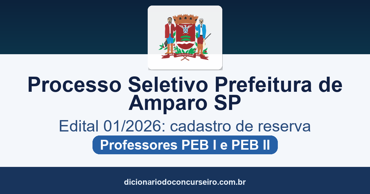 Processo Seletivo Prefeitura de Amparo SP 2026: edital 01/2026 oferece cadastro reserva para professores