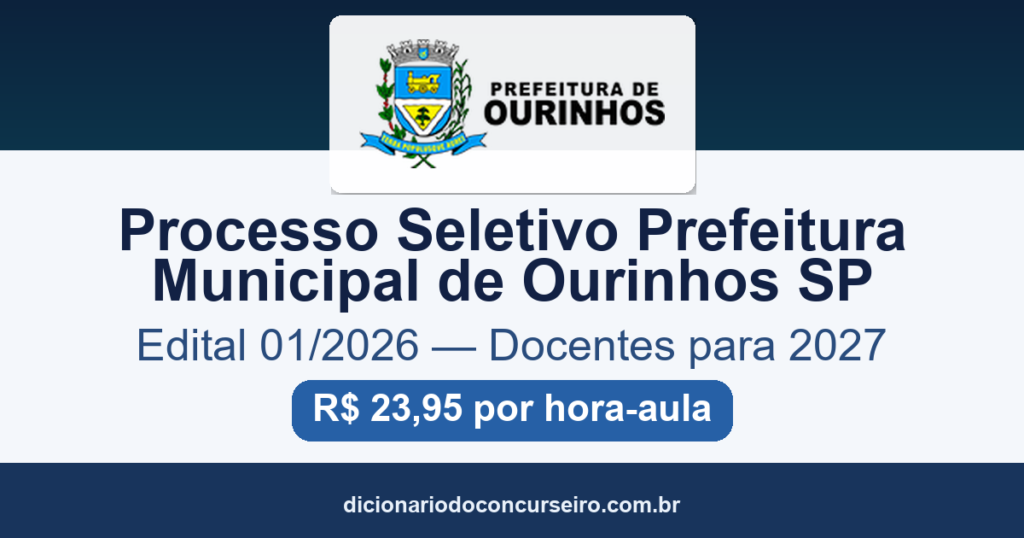 Processo Seletivo Prefeitura de Ourinhos SP 2026: edital 01/2026 para professores com R$ 23,95 por hora-aula