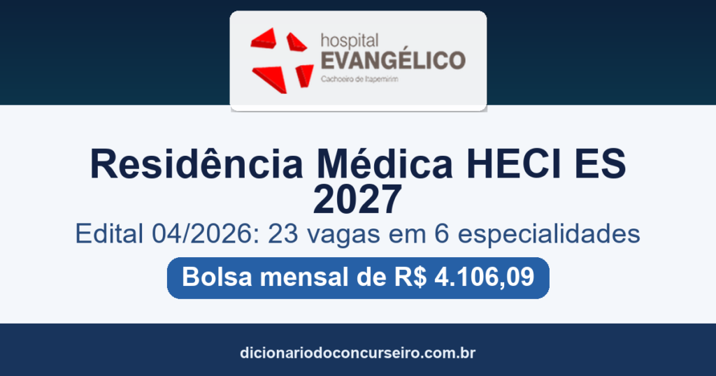 Processo Seletivo Residência Médica HECI 2027: edital oferece 23 vagas