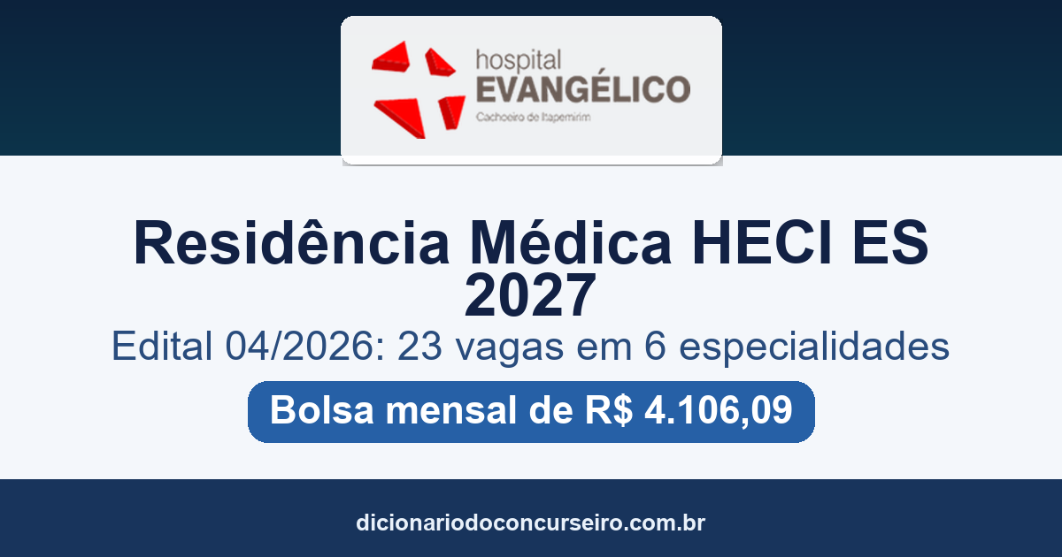 Processo Seletivo Residência Médica HECI 2027: edital oferece 23 vagas