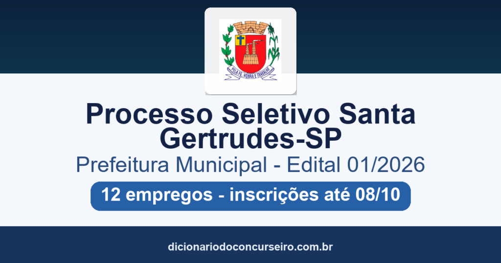 Processo Seletivo Prefeitura de Santa Gertrudes-SP 2026: edital 01/2026 publicado com 12 empregos