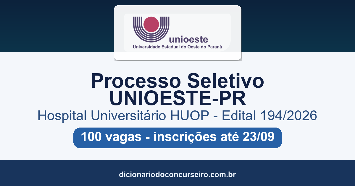 Processo Seletivo UNIOESTE-PR 2026: edital 194/2026 publicado com 100 vagas para Técnico em Enfermagem
