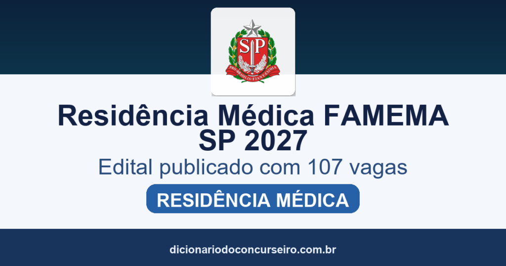 Residência Médica FAMEMA SP 2027: edital publicado com 107 vagas