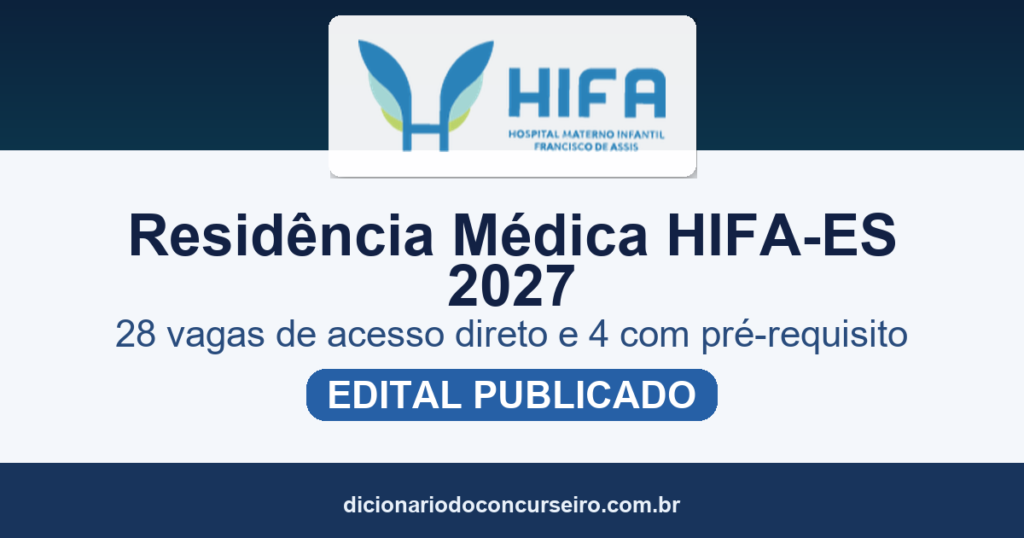 Residência Médica HIFA-ES 2027: edital publicado com 28 vagas de acesso direto e 4 com pré-requisito
