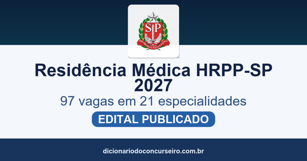 Residência Médica HRPP-SP 2027: edital publicado com 97 vagas em 21 especialidades