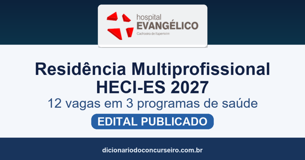 Residência Multiprofissional HECI-ES 2027: edital publicado com 12 vagas em 3 programas de saúde