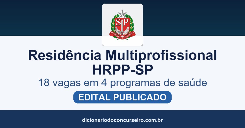 Residência Multiprofissional HRPP-SP 2027: edital publicado com 18 vagas em 4 programas de saúde