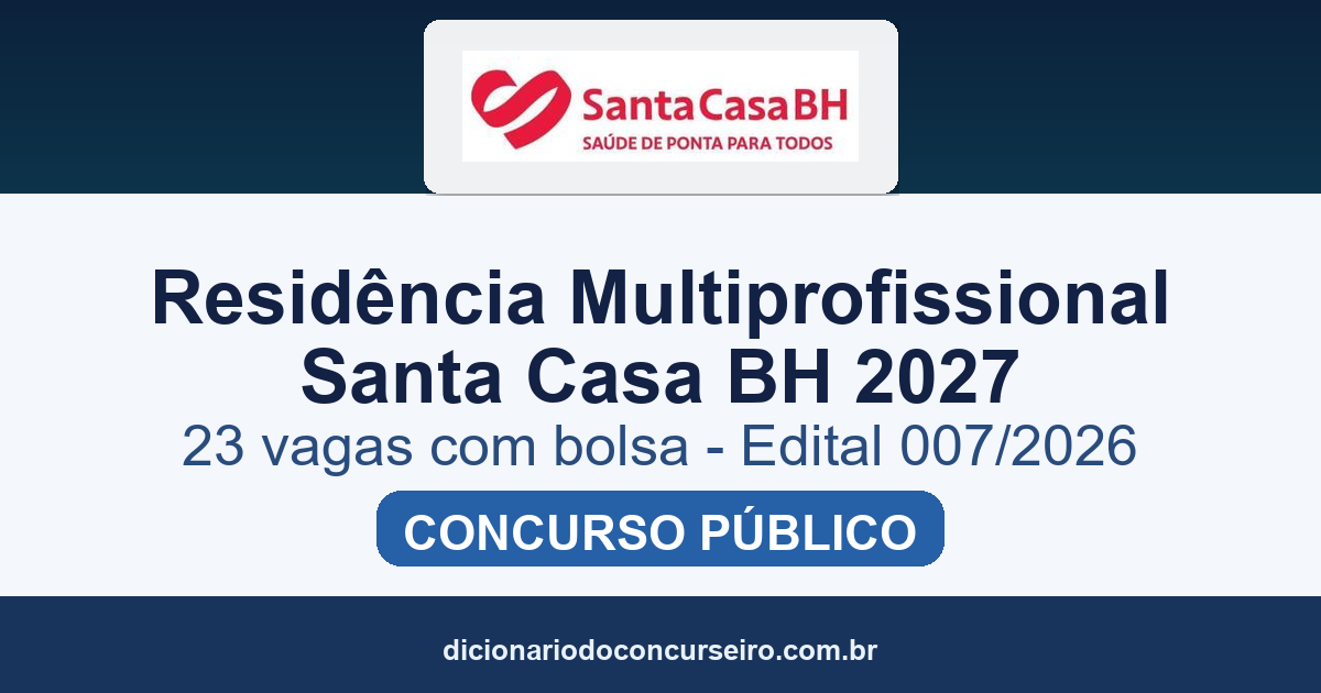 Processo Seletivo Santa Casa de Misericórdia de Belo Horizonte-MG 2027: edital de Residência Multiprofissional e Uniprofissional publicado com 23 vagas