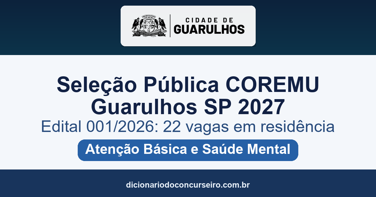 Seleção Pública COREMU Guarulhos SP 2027: edital 001/2026 oferece 22 vagas em residência multiprofissional