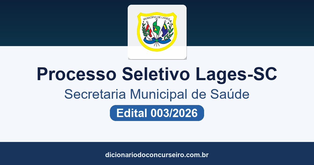 Processo Seletivo Prefeitura de Lages-SC: Edital 003/2026 para contratação temporária