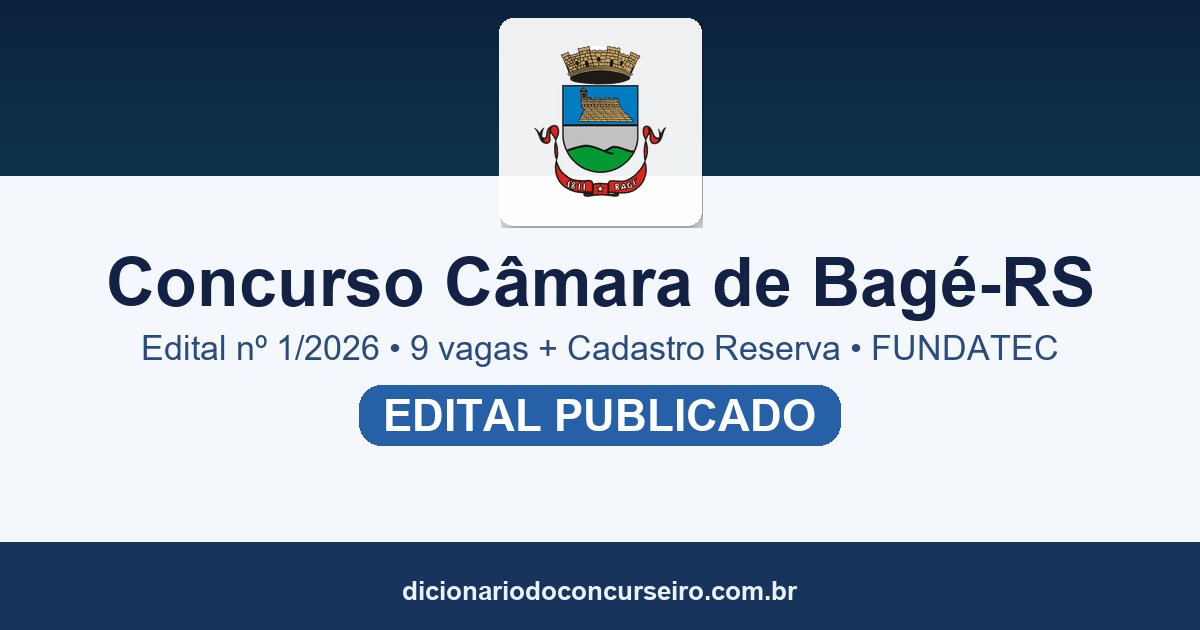 Concurso Câmara de Bagé RS 2026: edital 1/2026 publicado com 9 vagas e cadastro reserva