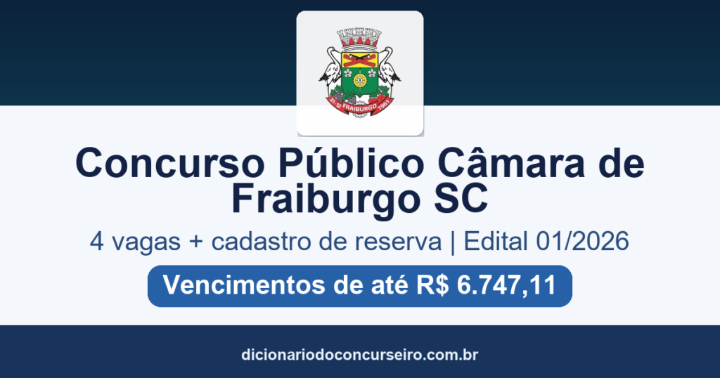 Concurso Público Câmara de Fraiburgo SC 2026: edital 01/2026 com 4 vagas e cadastro reserva