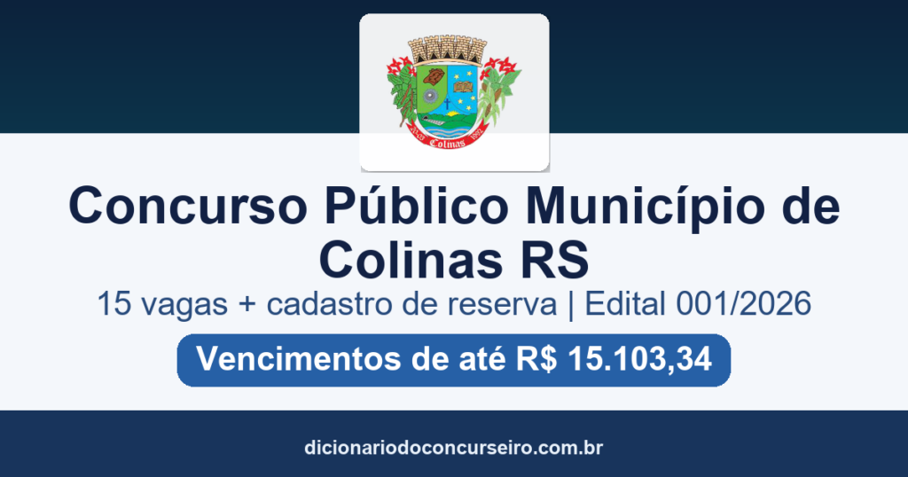 Concurso Público Colinas RS 2026: edital 001/2026 com 15 vagas e cadastro reserva