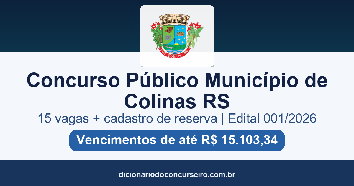 Concurso Público Colinas RS 2026: edital 001/2026 com 15 vagas e cadastro reserva