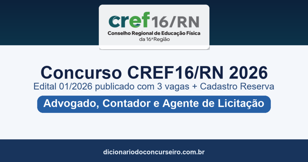 Concurso CREF16/RN 2026: edital 01/2026 com 3 vagas + Cadastro Reserva e salários de até R$ 4.169,55