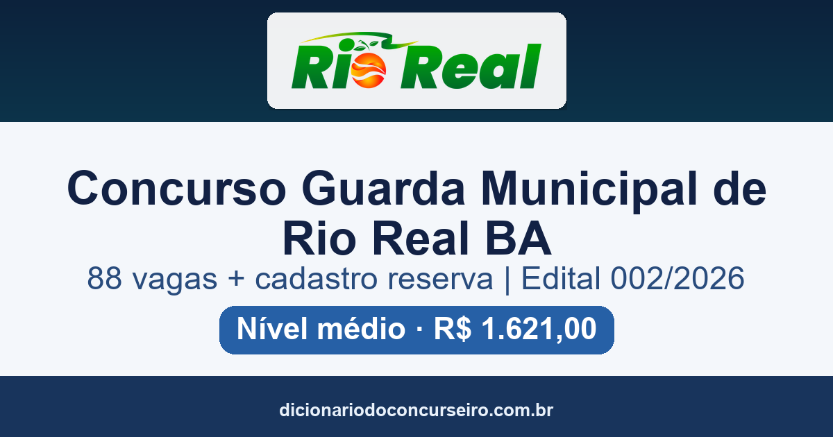 Concurso Público Guarda Municipal Rio Real BA 2026: edital 002/2026 com 88 vagas e cadastro reserva