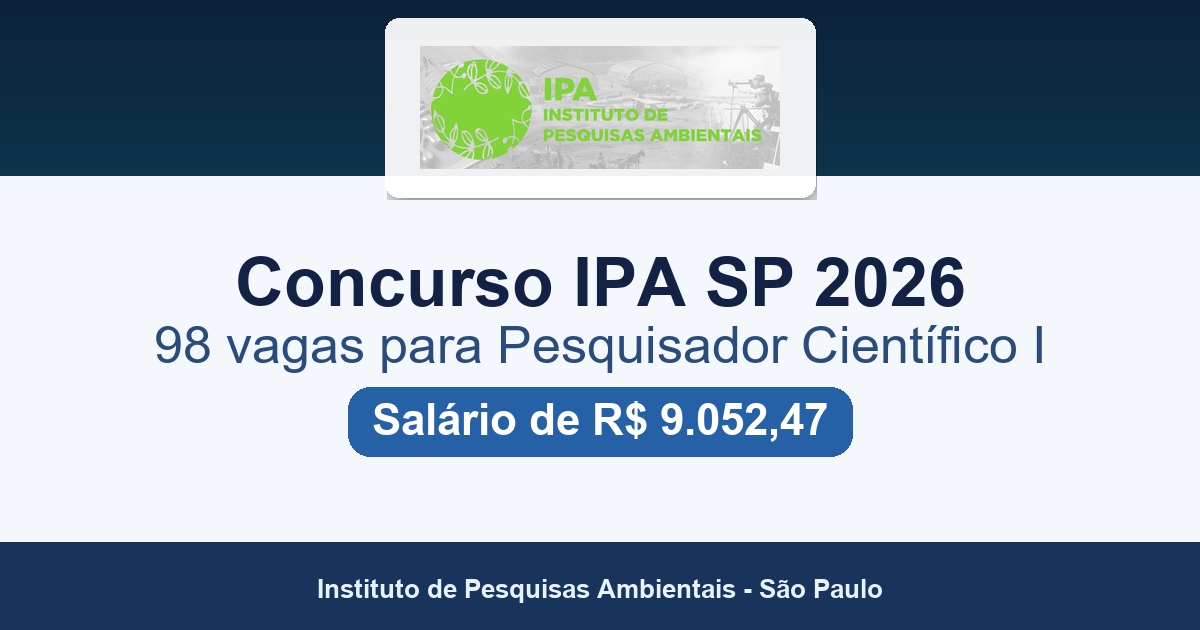 Concurso IPA SP 2026: 98 vagas para Pesquisador Científico I