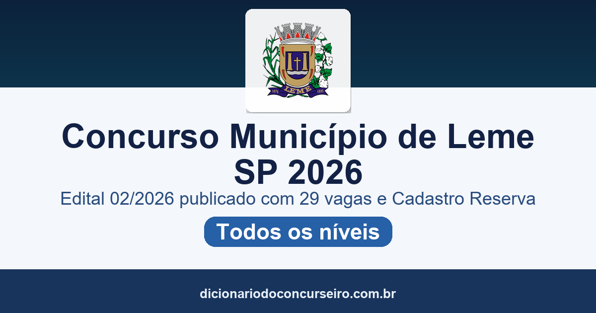 Concurso Município de Leme SP 2026: edital 02/2026 publicado com 29 vagas e cadastro reserva