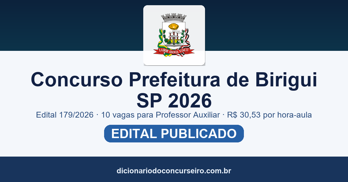 Concurso Prefeitura de Birigui SP 2026: edital 179/2026 com 10 vagas para Professor Auxiliar