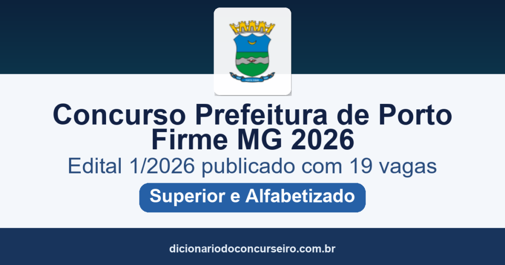 Concurso Prefeitura de Porto Firme MG 2026: edital 1/2026 publicado com 19 vagas