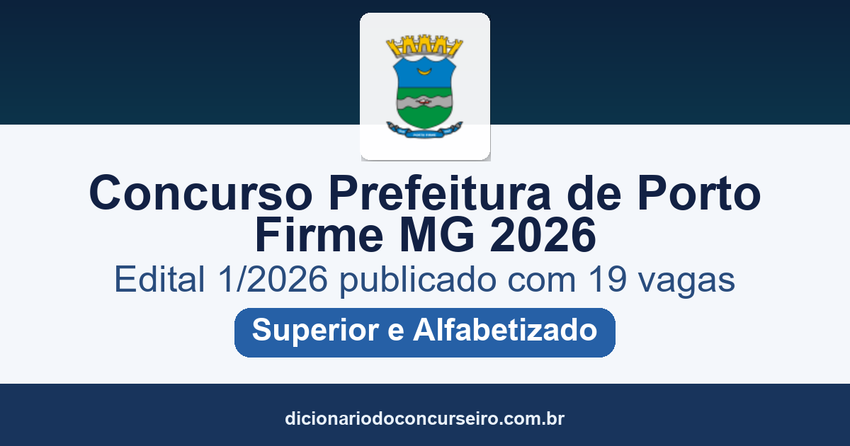 Concurso Prefeitura de Porto Firme MG 2026: edital 1/2026 publicado com 19 vagas